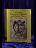 Summoning the Solomonic Archangels & Demon Princes
