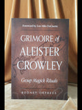 Grimoire of Aleister Crowley ~ Group Magick Rituals