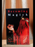 Becoming Magick
