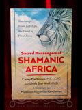 Sacred Messengers of Shamanic Africa