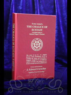 Chalice of Ecstasy Frater Achad Richard Wagner Parsival