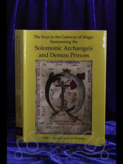 Keys to the Gateway of Magic: Summoning the Solomonic Archangels and Demon Princes by Stephen Skinner and David Rankine