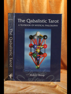 The Qabalistic Tarot A Textbook of Mystical Philosophy Robert Wang