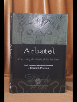 Arbatel Concerning the Magic of the Ancients Joseph H. Peterson