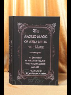 The Sacred Magic of Abra-Melin the Mage
