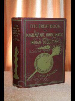 The Great Book of Magical Art Hindu Magic and Indian Occultism