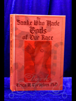 The Snake Who Made Gods of Our Race