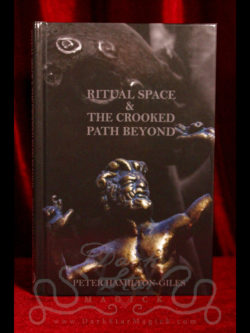 Ritual Space and the Crooked Path Beyond (Volume 1) by Peter Hamilton-Giles