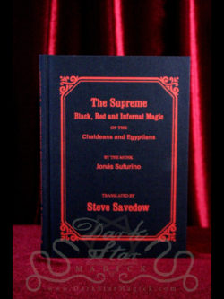 The Supreme Black, Red and Infernal Magic of the Chaldeans and Egyptians