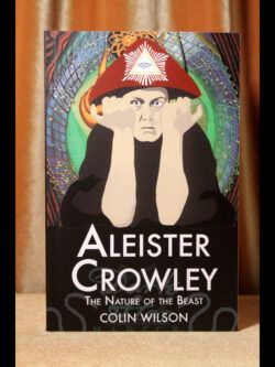 Aleister Crowley: The Nature of the Beast
