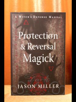 Protection & Reversal Magick