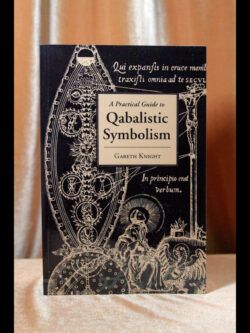 A Practical Guide to Qabalistic Symbolism