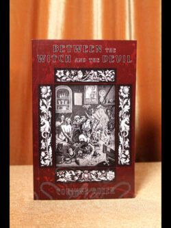 Between the Witch and the Devil by Corinne Boyer