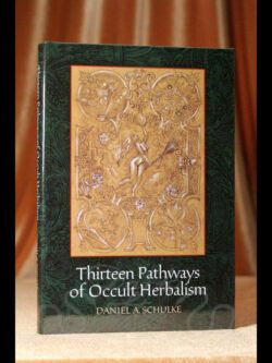 Thirteen Pathways of Occult Herbalism (Limited Edition)
