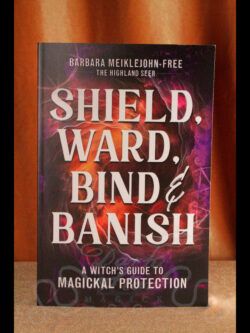 Shield, Ward, Bind & Banish