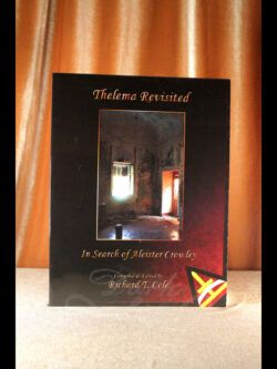Thelema Revisited ~ In Search of Aleister Crowley (2007)